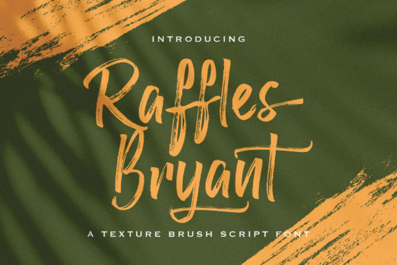 Raffles Bryant: A Brushed Script Font Worth Using